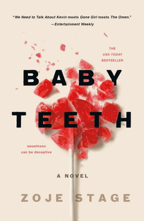Baby Teeth: A Novel - 9781250170767