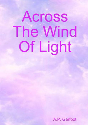 Across The Wind Of Light