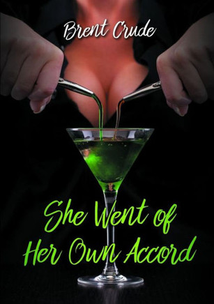 She Went of Her Own Accord