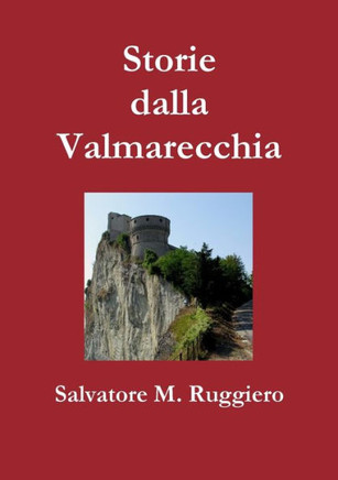 Storie dalla Valmarecchia (Italian Edition)