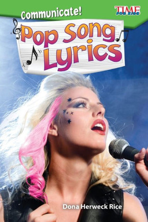 Communicate! Pop Song Lyrics (Time For Kids Exploring Reading)