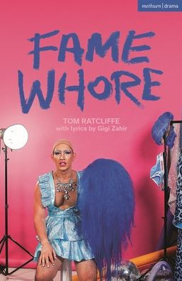 Fame Whore (Modern Plays)