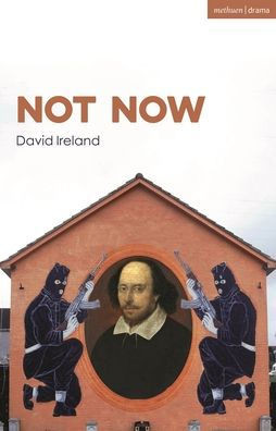 Not Now (Modern Plays)