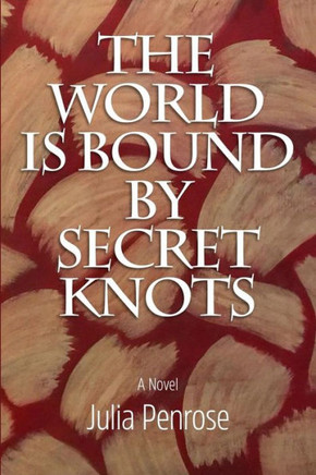 The World Is Bound By Secret Knots
