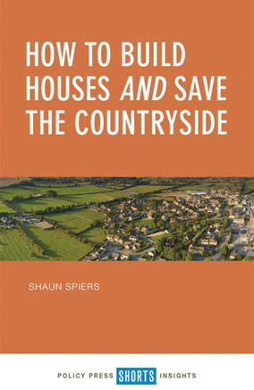 How To Build Houses And Save The Countryside