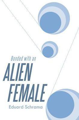 Bonded With An Alien Female