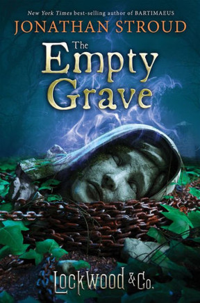Lockwood & Co.: The Empty Grave (Lockwood & Co., 5)