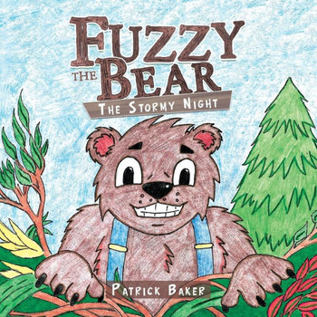 Fuzzy The Bear: The Stormy Night