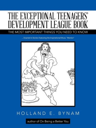 The Exceptional Teenagers' Development League Book: The Most Important Things You Need To Know