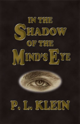 In The Shadow Of The Mind'S Eye (Shadow Trilogy)