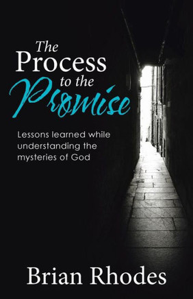 The Process To The Promise