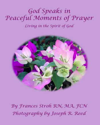 God Speaks In Peaceful Moments Of Prayer