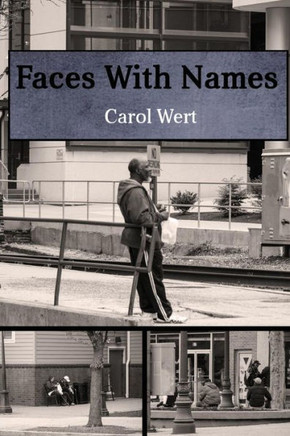 Faces With Names: Stories Of Those Without A Home