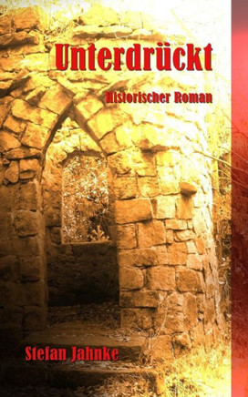 Unterdr?kt (German Edition)