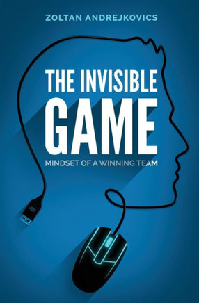 The Invisible Game: Mindset Of A Winning Team