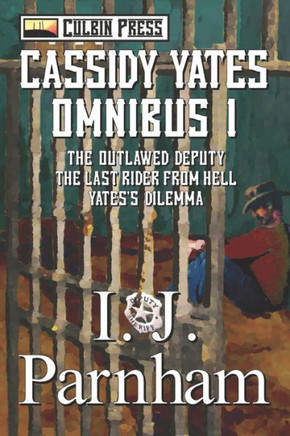 Cassidy Yates: Books 1-3 (Cassidy Yates Omnibus)