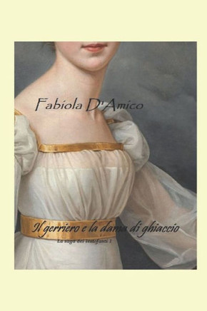 Il Guerriero E La Dama Di Ghiaccio: Serie Hambleton 1 (La Saga Dei Lestofanti) (Italian Edition)