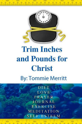 Trim Inches And Pounds For Christ: Tip For Christ