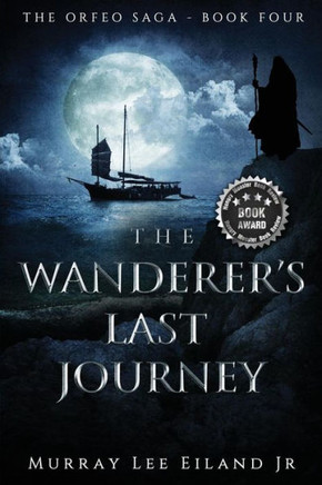 The Wanderer'S Last Journey (The Orfeo Saga)