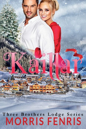 Kaillar (Three Brothers Lodge Trilogy)