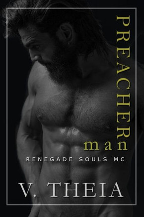 Preacher Man (Renegade Souls Mc Romance Saga)