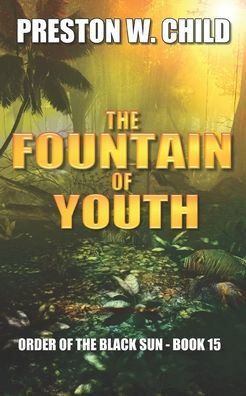 The Fountain Of Youth (Order Of The Black Sun)
