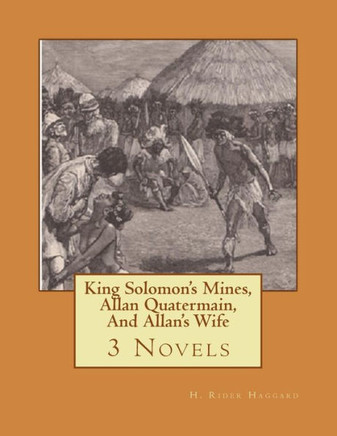 King Solomon'S Mines, Allan Quatermain, And Allan'S Wife