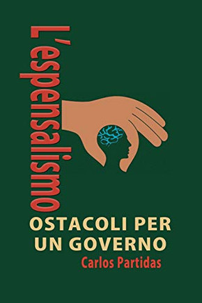 L'Espensalismo: A Spese Dell'Altro (La Chimica Delle Malattie) (Italian Edition)