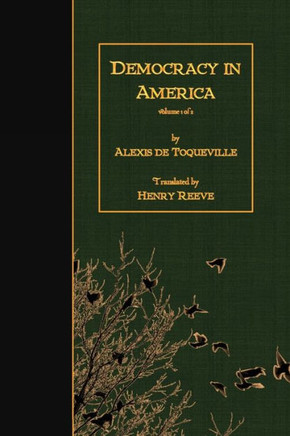 Democracy In America: Volume 1 Of 2