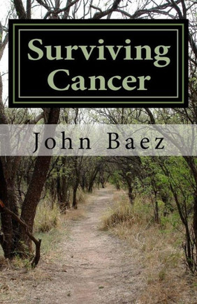 Surviving Cancer: A Holistic Approach To Healing