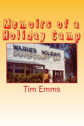 Memoirs Of A Holiday Camp