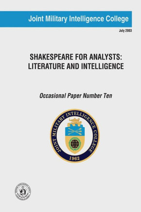 Shakespeare For Analysts: Literature And Intelligence