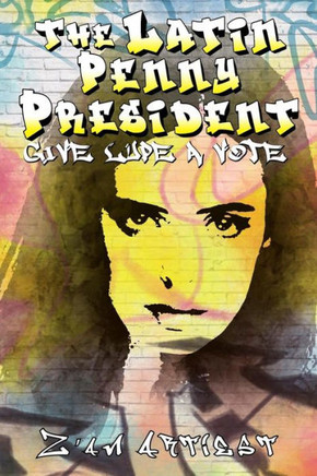 The Latin Penny President: Give Lupe A Vote
