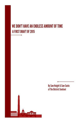 We Don'T Have An Endless Amount Of Time: A First Draft Of 2015