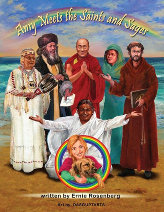 Amy Meets The Saints And Sages: A Young Person'S Adventures In Spirituality