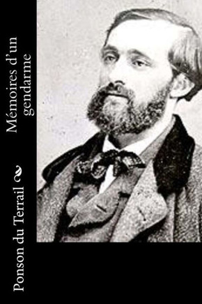 MEmoires D?Un Gendarme (French Edition)