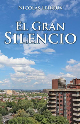 El Gran Silencio (Spanish Edition)