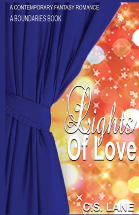 Lights Of Love (A Boundaries Book)
