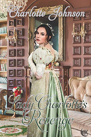 Lady Charlotte'S Revenge