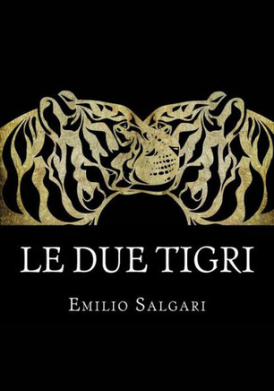 Le Due Tigri: Il Ciclo Dei ?Pirati Della Malesia? Vol Iv (Italian Edition)