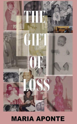 The Gift Of Loss