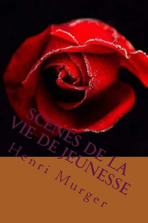 Scenes De La Vie De Jeunesse (French Edition)