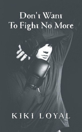 Don'T Want To Fight No More