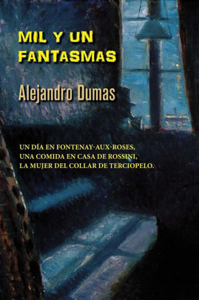 Mil Y Un Fantasmas (Spanish Edition)