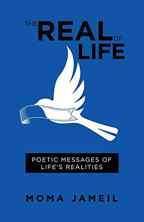 The Real Of Life: Poetic Messages Of Life'S Realities - 9781490792873