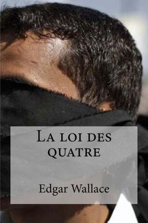 La Loi Des Quatre (French Edition)