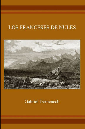 Los Franceses De Nules (Spanish Edition)