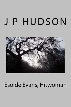 Esolde Evans, Hitwoman