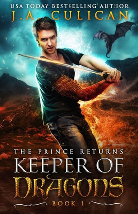 The Keeper Of Dragons: The Prince Returns
