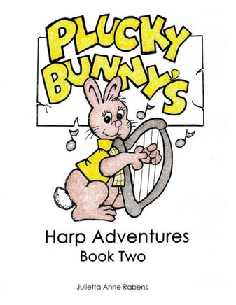 Plucky Bunny'S Harp Adventures Book 2 (Volume 2)